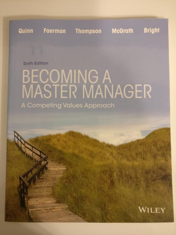 Becoming a Master Manager: A Competing Values Approach Paperback – 6 January 2015