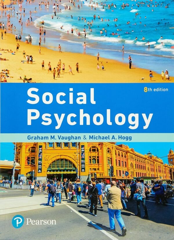Social Psychology Paperback – 1 November 2017 by Graham Vaughan (Author), Michael Hogg (Author) (Copy) (Copy) (Copy) (Copy)