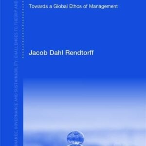 Cosmopolitan Business Ethics: Towards a Global Ethos of Management Hardcover – 31 August 2017