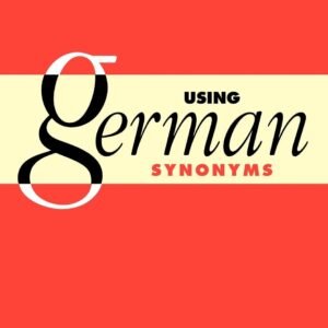 Using German Synonyms Paperback – 1 June 2009