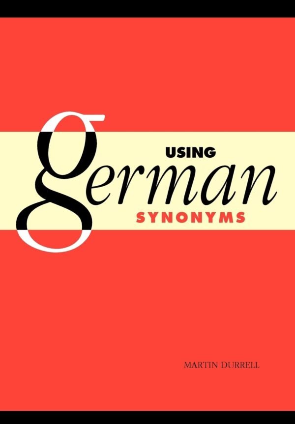 Using German Synonyms Paperback – 1 June 2009