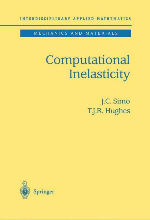 Computational Inelasticity: 7 Hardcover – 13 August 1998