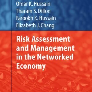 Risk Assessment and Management in the Networked Economy: 412 Hardcover – 21 July 2012