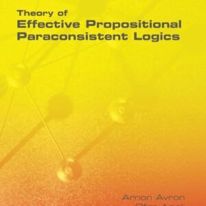 Theory of Effective Propositional Paraconsistent Logics Paperback – 21 May 2018