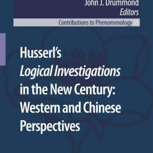 Husserl’s Logical Investigations in the New Century: Western and Chinese Perspectives: 55 Hardcover – 4 June 2007
