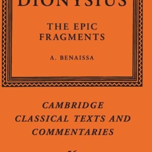 Dionysius: The Epic Fragments: Volume 56 Hardcover – 11 January 2018