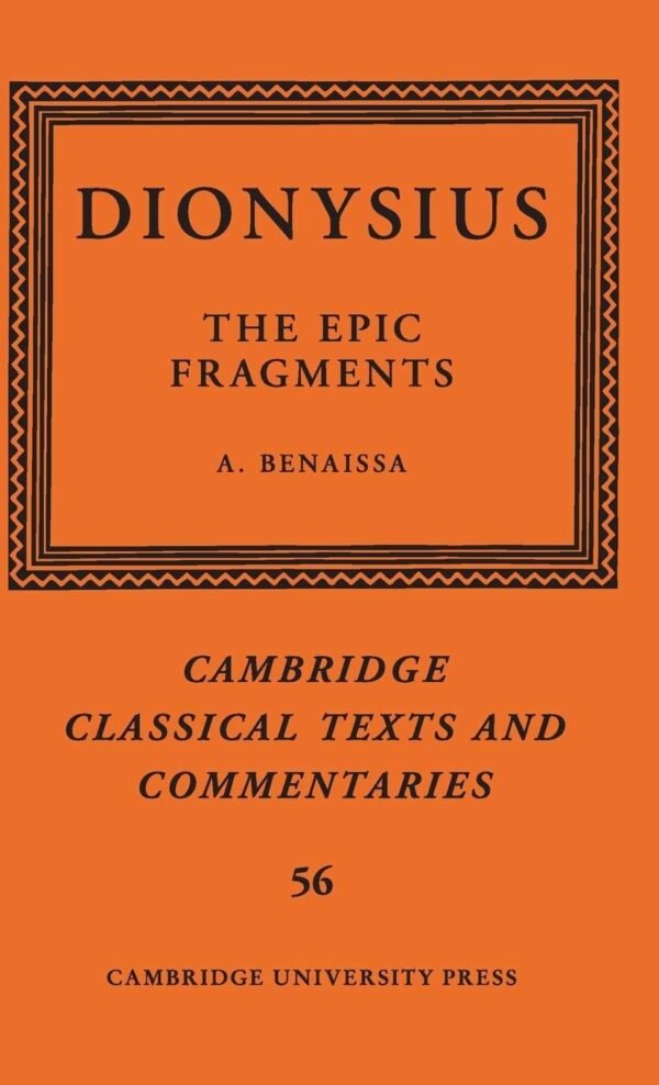 Dionysius: The Epic Fragments: Volume 56 Hardcover – 11 January 2018
