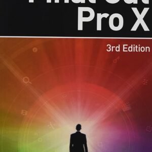 The Focal Easy Guide to Final Cut Pro X Paperback – 18 July 2019