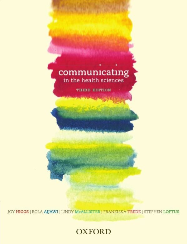 Communicating in the Health Sciences Paperback – 28 September 2012