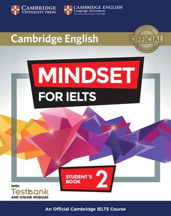 Mindset for IELTS Level 2 Student's Book with Testbank and Online Modules: An Official Cambridge IELTS Course Product Bundle