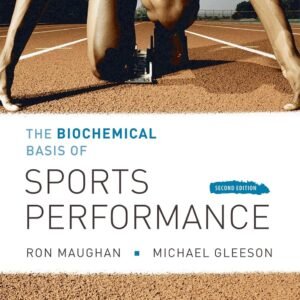 The Biochemical Basis of Sports Perfomance Paperback – 20 May 2010