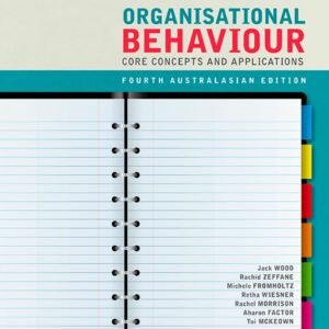Organisational Behaviour: Core Concepts and Applications Paperback – 24 July 2015