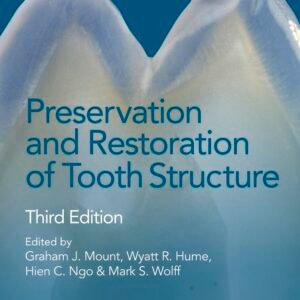 Preservation and Restoration of Tooth Structure Hardcover – 20 May 2016