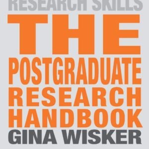 The Postgraduate Research Handbook: Succeed with your MA, MPhil, EdD and PhD: 16 Paperback – 26 October 2007