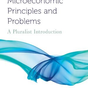 Microeconomic Principles and Problems: A Pluralist Introduction Paperback – 28 June 2019
