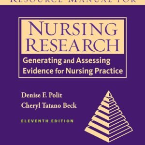 Resource Manual for Nursing Research: Generating and Assessing Evidence for Nursing Practice Paperback – 5 February 2020