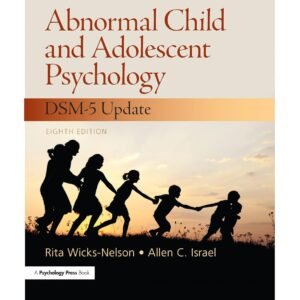 Abnormal Child and Adolescent Psychology: International Student Edition Paperback – 6 June 2017