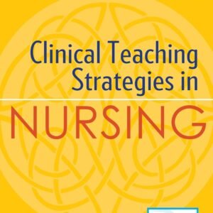 Clinical Teaching Strategies in Nursing 5ed Paperback – 30 October 2017
