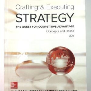 Crafting & Executing Strategy: The Quest for Competitive Advantage: Concepts and Cases Hardcover – 20 January 2015