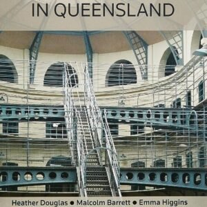 Criminal Process in Queensland Second Edition - Book Paperback – 7 July 2017